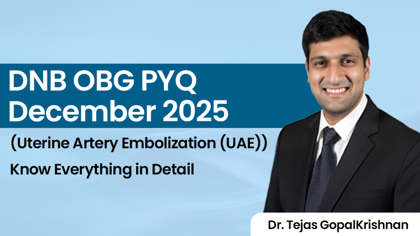 Dr. Tejas GopalKrishnan