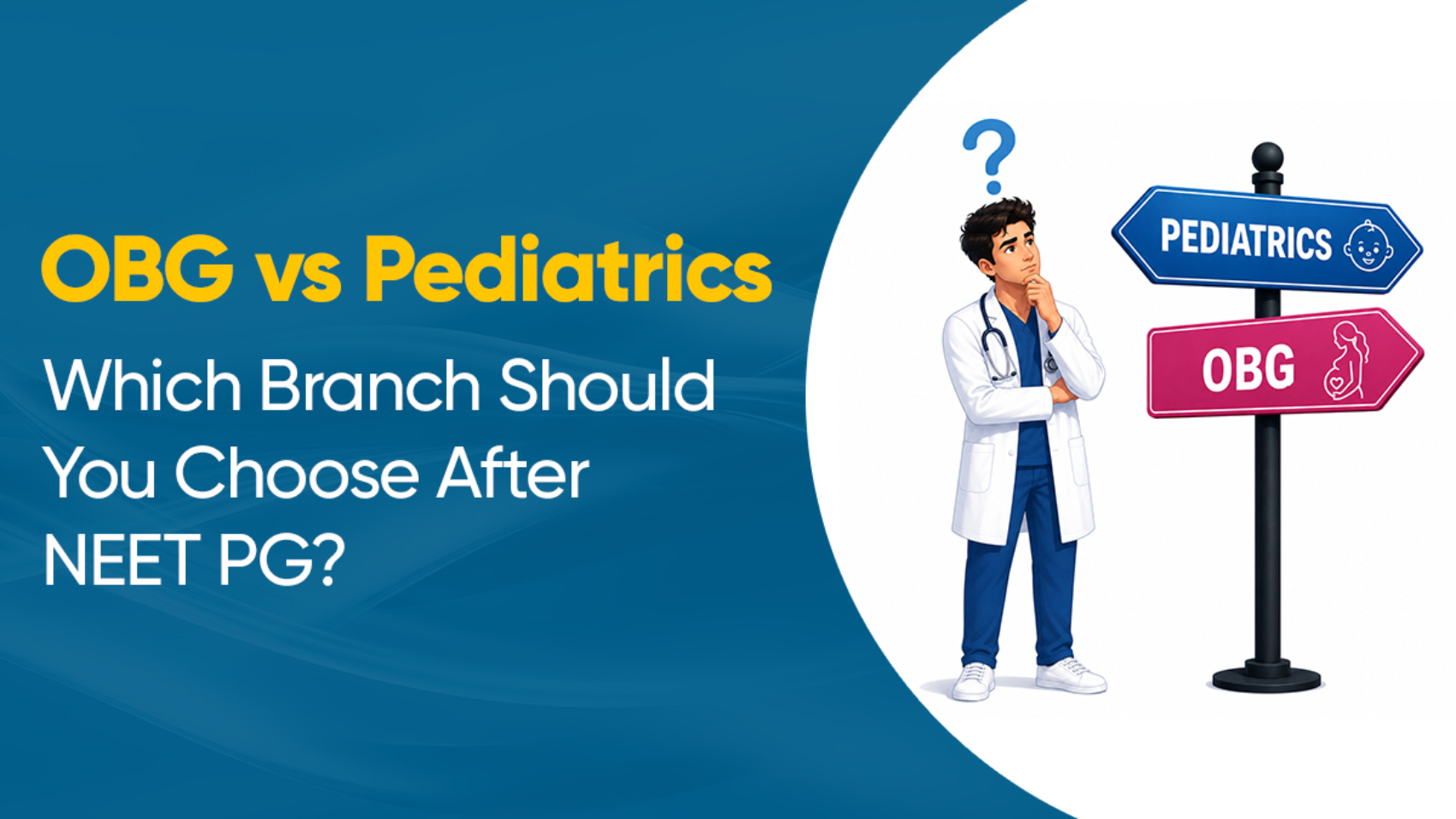 OBG vs Pediatrics after NEET PG